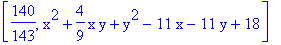 [140/143, x^2+4/9*x*y+y^2-11*x-11*y+18]